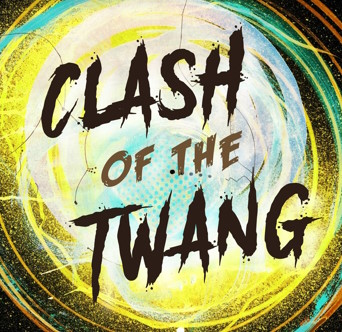 Clash of the Twang